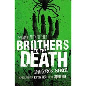 Brothers to the Death -- Darren Shan